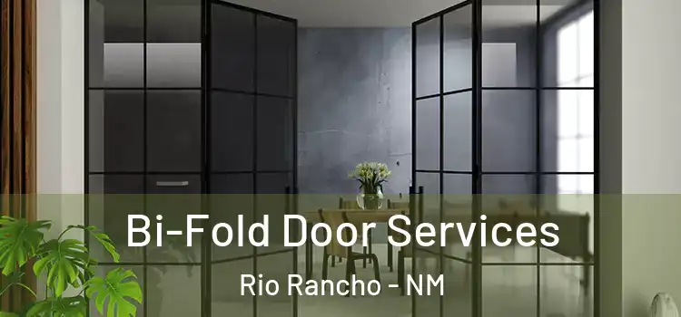 Bi-Fold Door Services Rio Rancho - NM