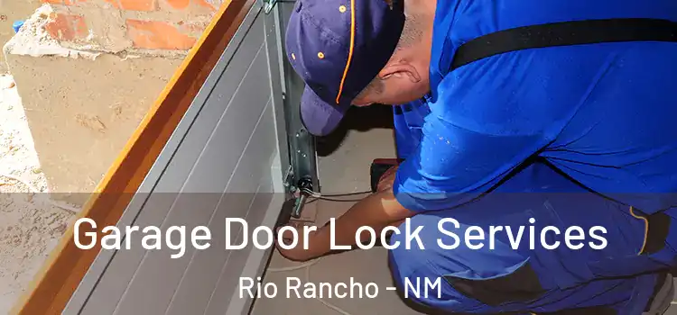 Garage Door Lock Services Rio Rancho - NM