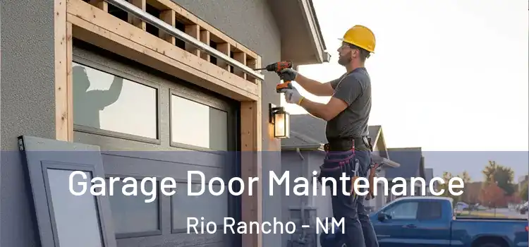 Garage Door Maintenance Rio Rancho - NM