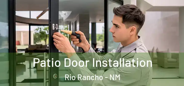 Patio Door Installation Rio Rancho - NM