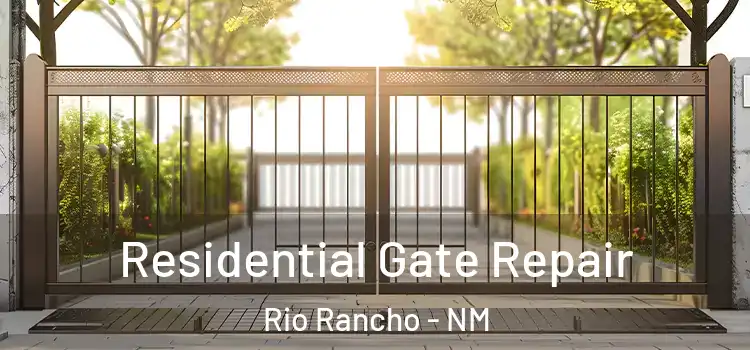 Residential Gate Repair Rio Rancho - NM