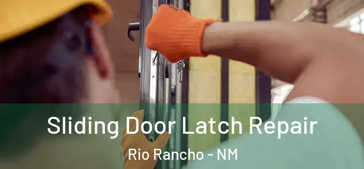 Sliding Door Latch Repair Rio Rancho - NM